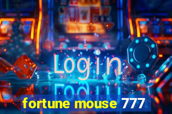 fortune mouse 777
